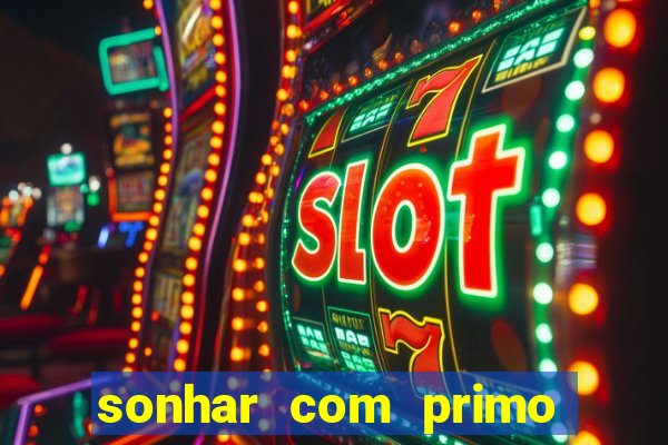 sonhar com primo livro dos sonhos