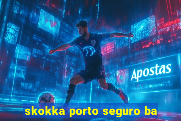 skokka porto seguro ba