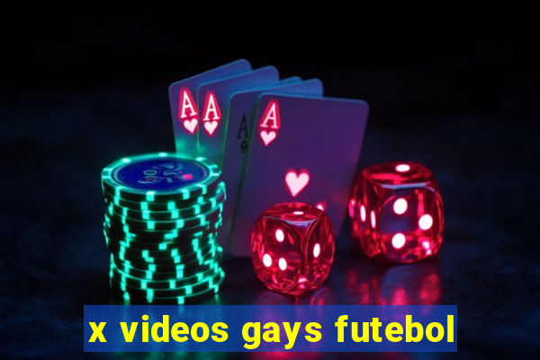 x videos gays futebol