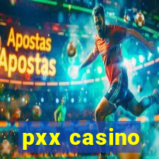 pxx casino