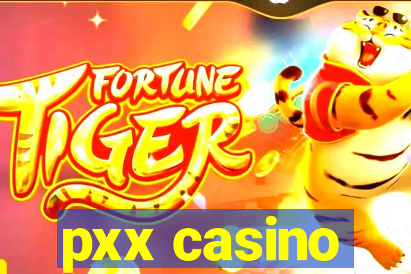pxx casino