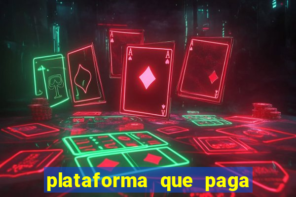 plataforma que paga fortune tiger