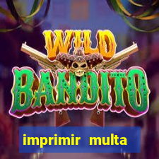 imprimir multa detran mg