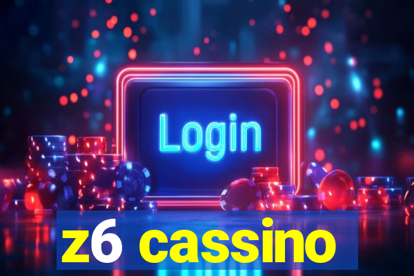 z6 cassino