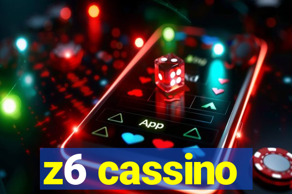 z6 cassino