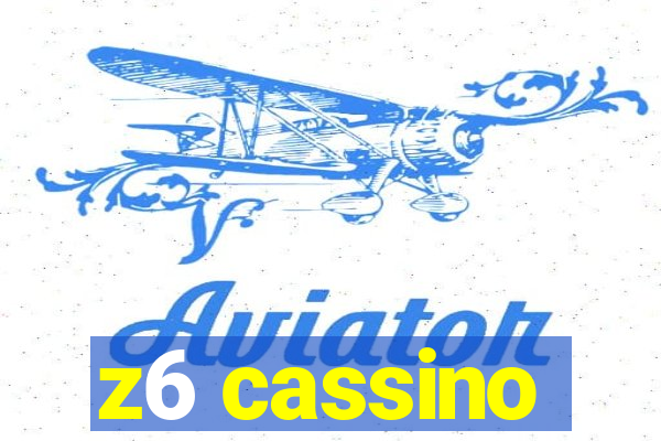 z6 cassino