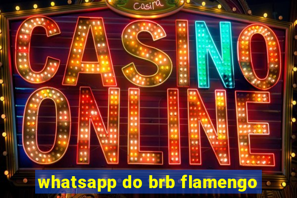whatsapp do brb flamengo