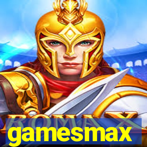 gamesmax
