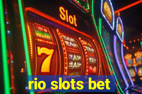 rio slots bet