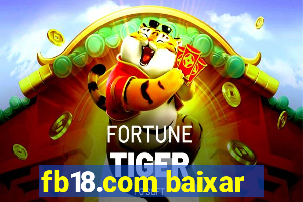 fb18.com baixar