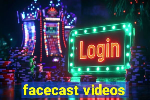facecast videos