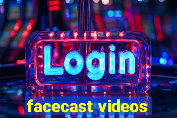 facecast videos