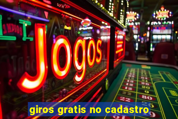 giros gratis no cadastro