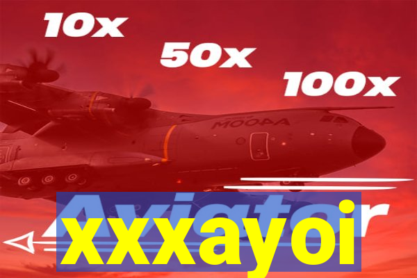xxxayoi