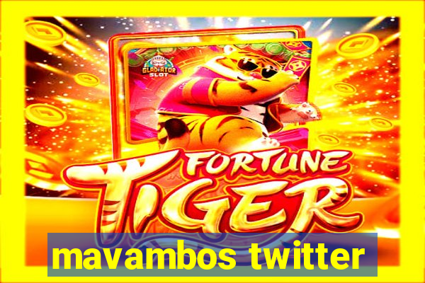 mavambos twitter