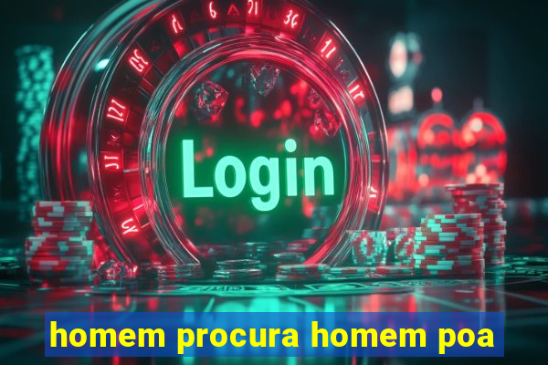 homem procura homem poa