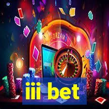 iii bet