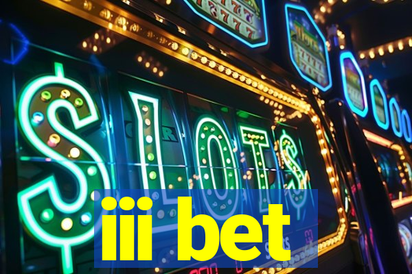iii bet