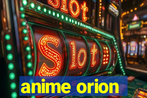 anime orion