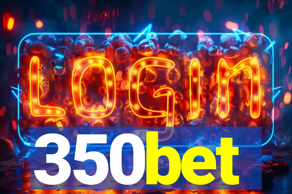 350bet