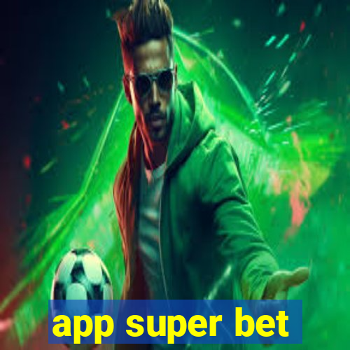 app super bet