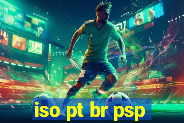 iso pt br psp