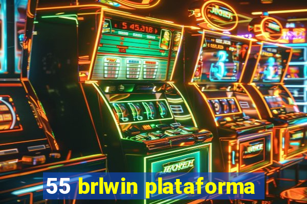 55 brlwin plataforma