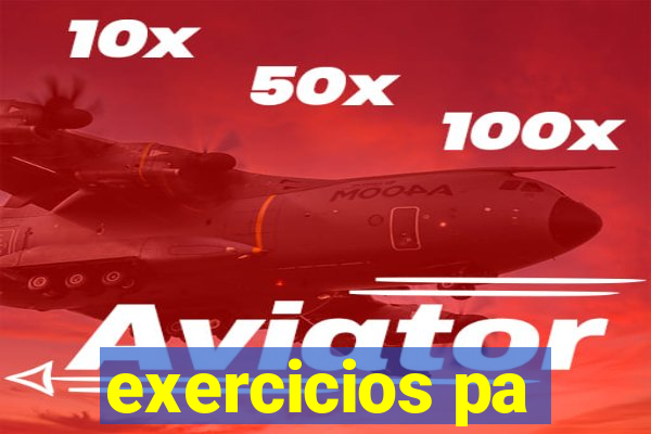 exercicios pa