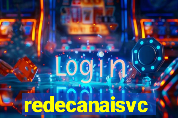 redecanaisvc
