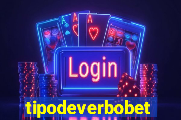 tipodeverbobet