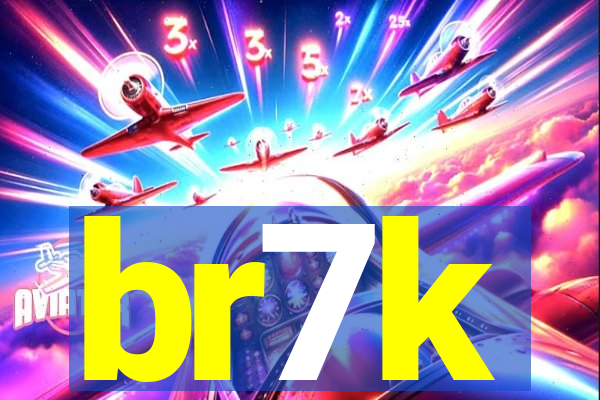 br7k