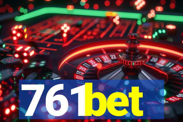 761bet