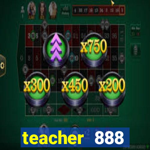 teacher 888 plataforma login