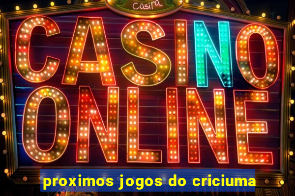 proximos jogos do criciuma