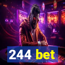 244 bet