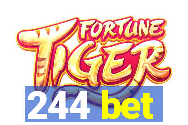 244 bet