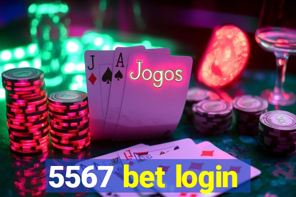 5567 bet login