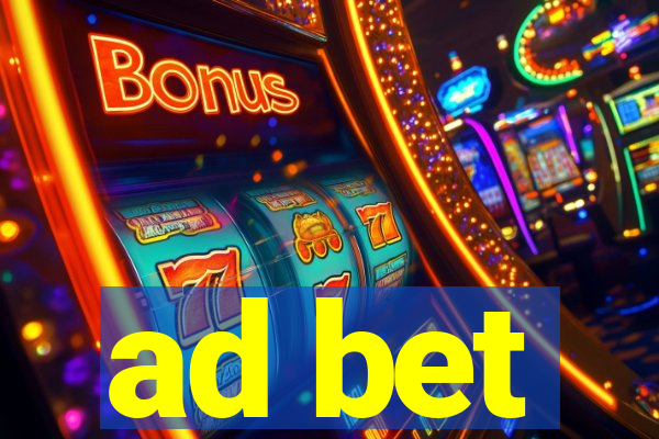 ad bet