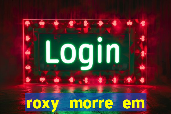 roxy morre em kingsman 2