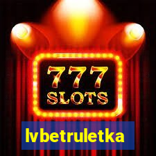 lvbetruletka