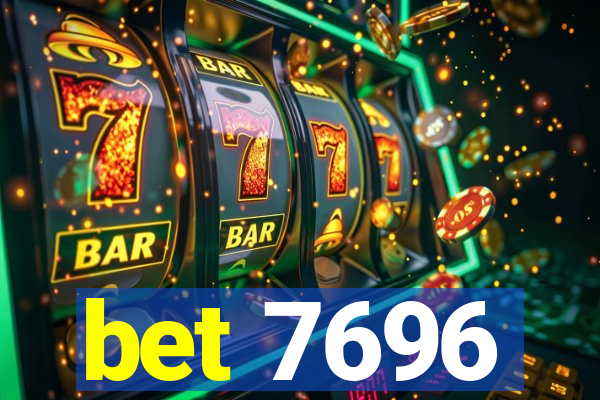 bet 7696