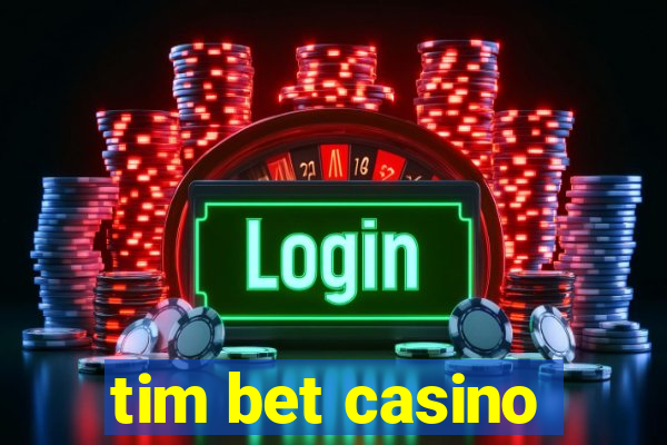 tim bet casino