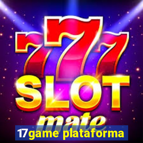17game plataforma