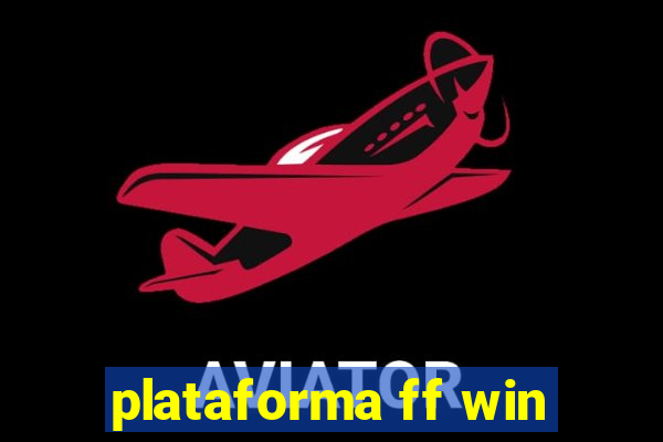 plataforma ff win