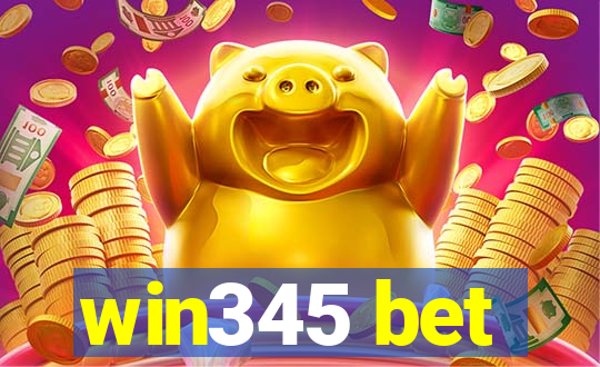 win345 bet