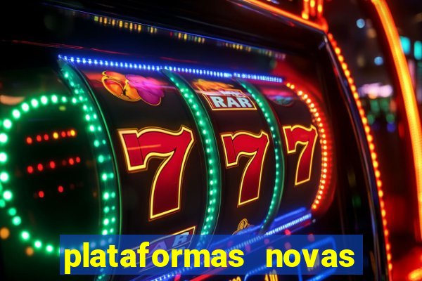 plataformas novas que est o pagando