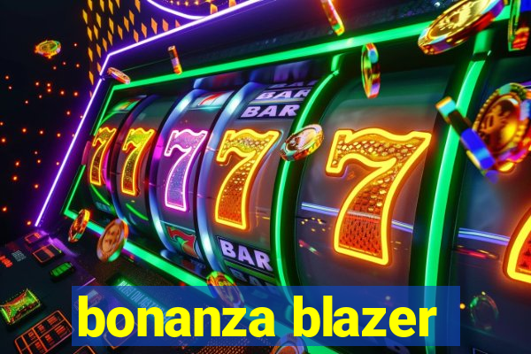 bonanza blazer