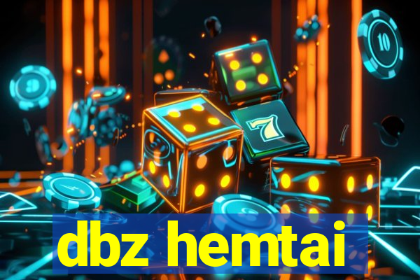dbz hemtai