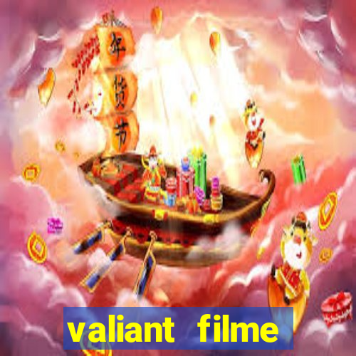 valiant filme completo dublado