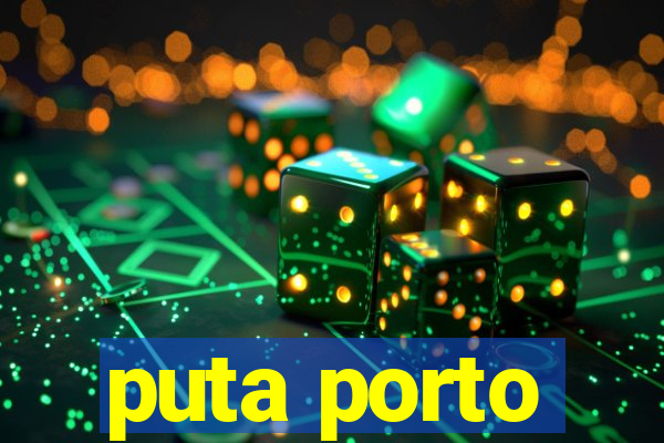 puta porto